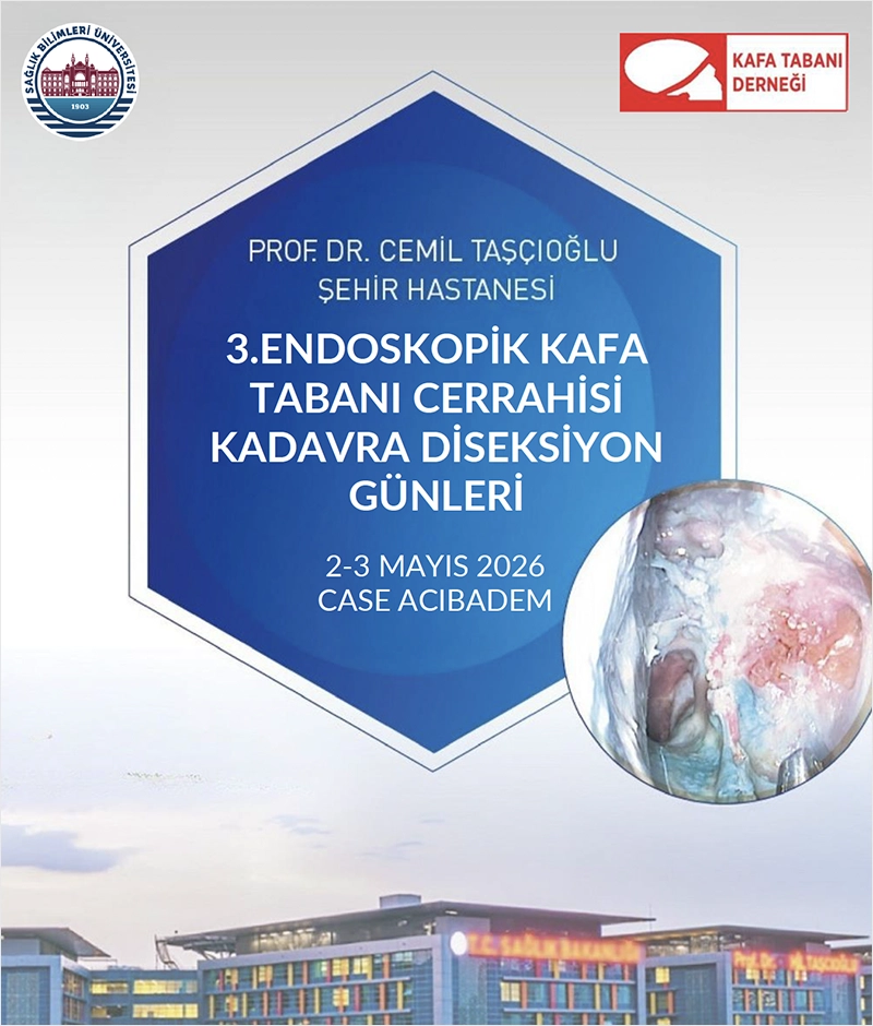 3. Endoskopik Kafa Tabanı Cerrahisi Kadavra Diseksiyon Günleri